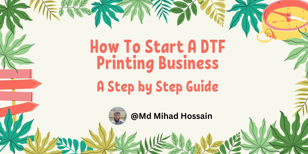 Starting a DTF Printing Business: Ease and Cost-Effectiveness, by  Consultant Will